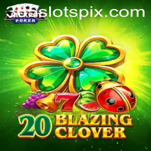 Descubra o Empolgante Mundo de 20BlazingClover