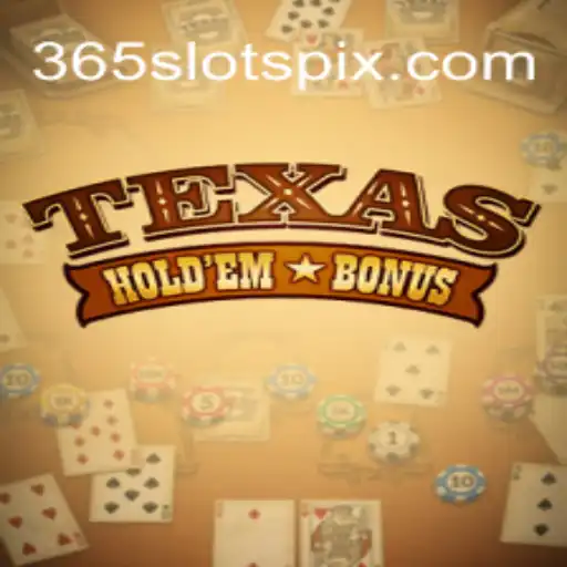 Explore o Fascinante Mundo do TexasHoldemBonus com 365slots